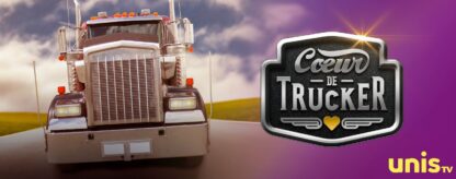 Le CFTC partenaire de la nouvelle téléréalité Cœur de Trucker!
